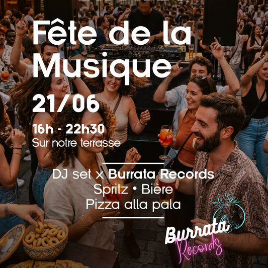 Fête de la Musique avec Burrata Records